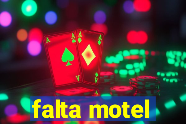 falta motel